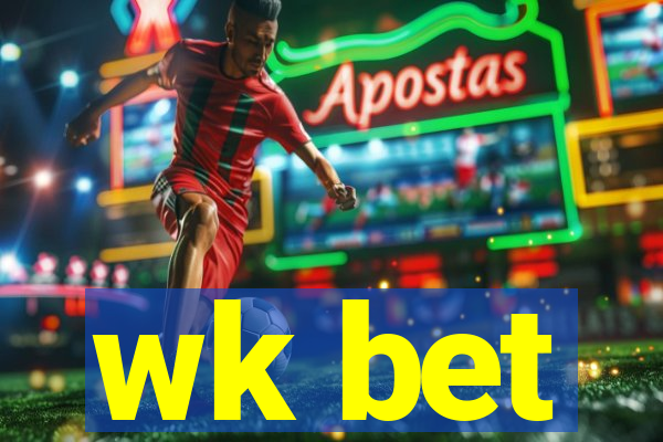 wk bet